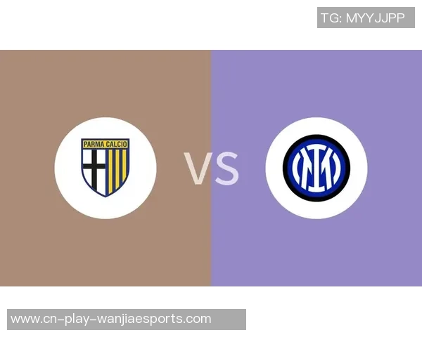 国米重视帕尔马中场伯纳贝：背面的战术考量与未来可能性